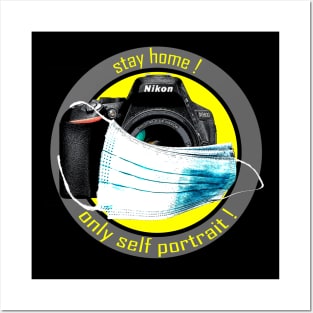 stay home - nikon - only self portrait Posters and Art